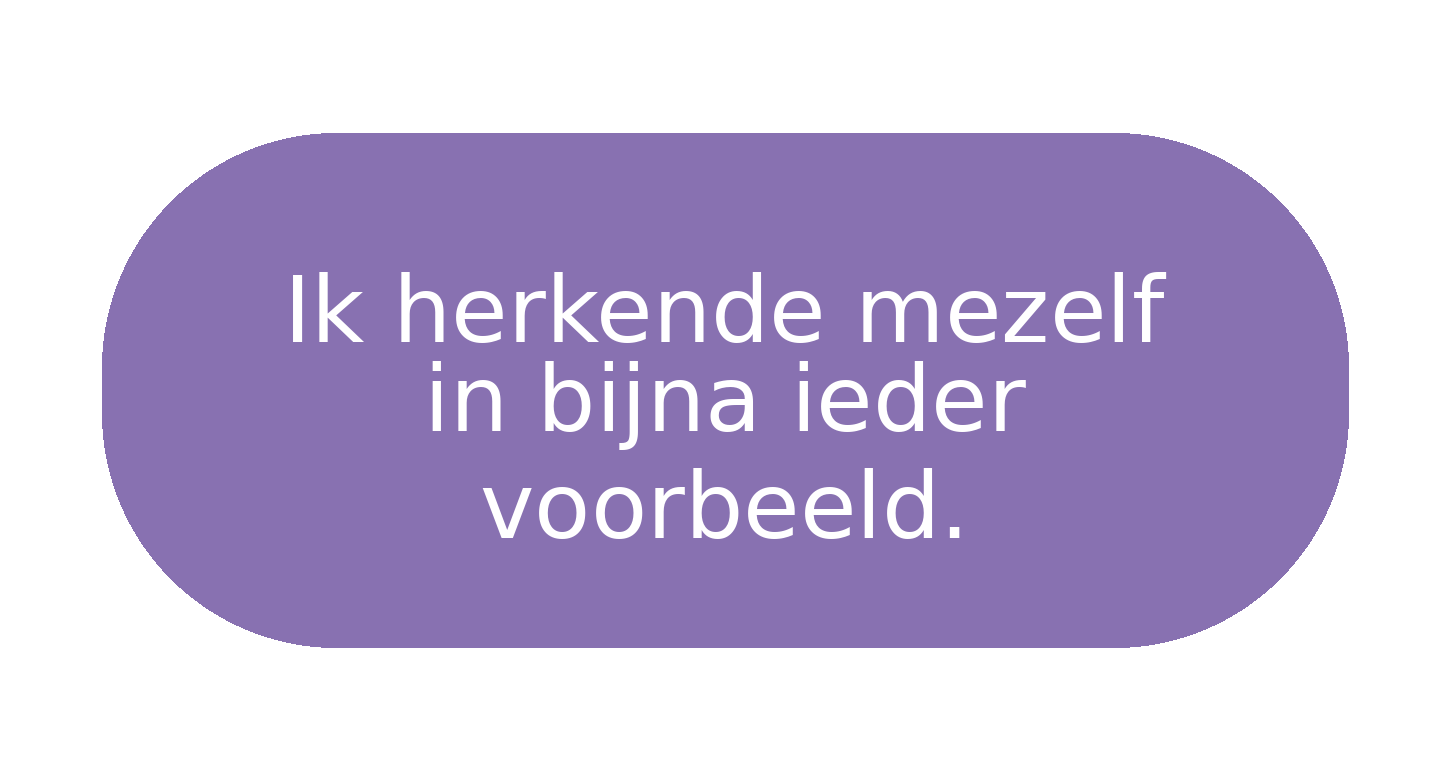 10_Ik_herkende_mezelf_in_bijna_ieder_voorbeeld